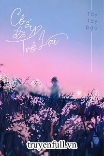 [Truyện Chữ] - Cô Ấy Đã Trở Lại