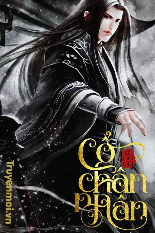 [Truyện Chữ] - Cổ Chân Nhân