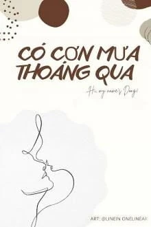 [Truyện Chữ] - Có Cơn Mưa Thoáng Qua