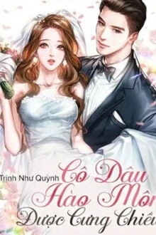 [Truyện Chữ] - Cô Dâu Hào Môn Được Cưng Chiều