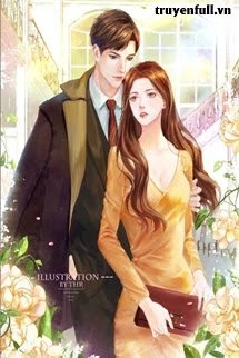 [Truyện Chữ] - Cô Gái À, Em Rơi Vào Tay Sói Rồi Em Biết Không?