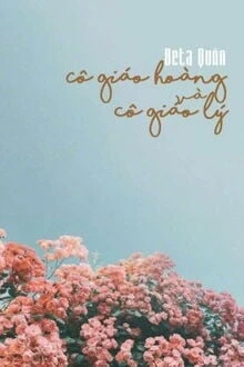 [Truyện Chữ] - Cô Giáo Hoàng Và Cô Giáo Lý