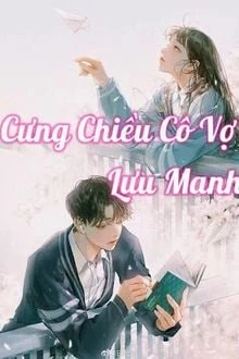 [Truyện Chữ] - Cưng Chiều Cô Vợ Lưu Manh