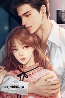 [Truyện Chữ] - Cưng Chiều Em Cả Đời! 2