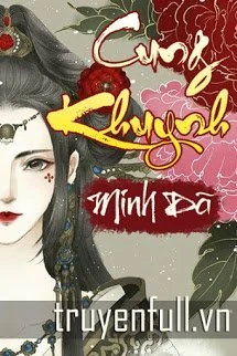 [Truyện Chữ] - Cung Khuynh