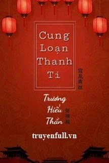 [Truyện Chữ] - Cung Loạn Thanh Ti