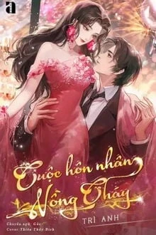 [Truyện Chữ] - Cuộc Hôn Nhân Nồng Cháy