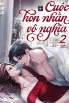 [Truyện Chữ] - Cuộc Hôn Nhân Vô Nghĩa 2