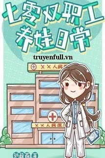 [Truyện Chữ] - Cuộc Sống Nuôi Con Của Vợ Chồng Công Nhân Viên Thập Niên 70