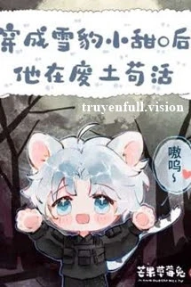 [Truyện Chữ] - Cuộc Sống Sinh Tồn Hàng Ngày Của Bé Báo Tuyết