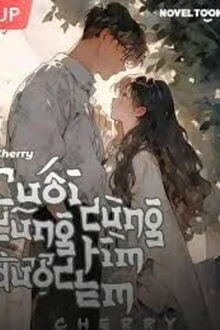 [Truyện Chữ] - Cuối Cùng Cũng Tìm Được Em