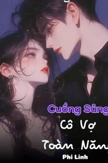 [Truyện Chữ] - Cuồng Sủng Cô Vợ Toàn Năng
