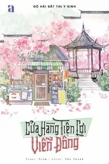 [Truyện Chữ] - Cửa Hàng Tiện Lợi Viễn Đông