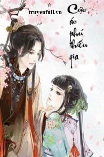 [Truyện Chữ] - Cực Ác Phú Thiếu Gia