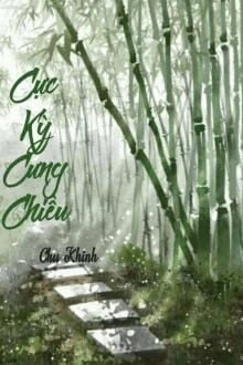 [Truyện Chữ] - Cực Kỳ Cưng Chiều