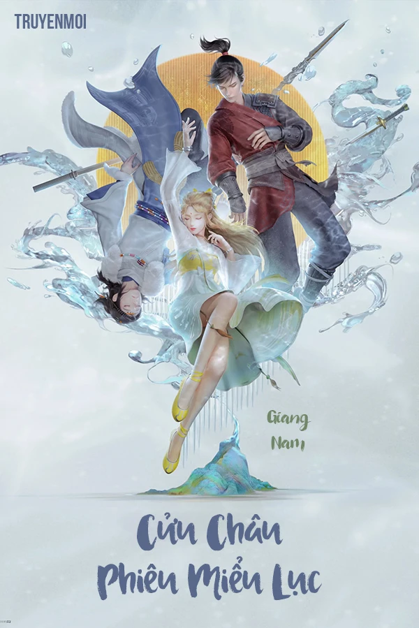 [Truyện Chữ] - Cửu Châu Phiêu Miểu Lục