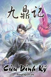 [Truyện Chữ] - Cửu Đỉnh Ký