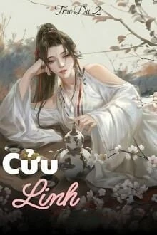 [Truyện Chữ] - Cửu Linh