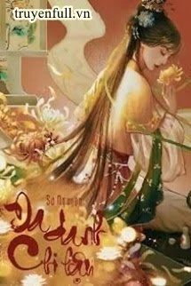 [Truyện Chữ] - Đa Danh Chi Hậu