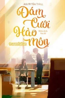 [Truyện Chữ] - Đám Cưới Hào Môn