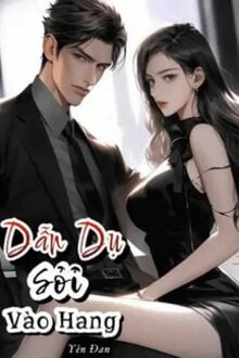 [Truyện Chữ] - Dẫn Dụ Sói Vào Hang