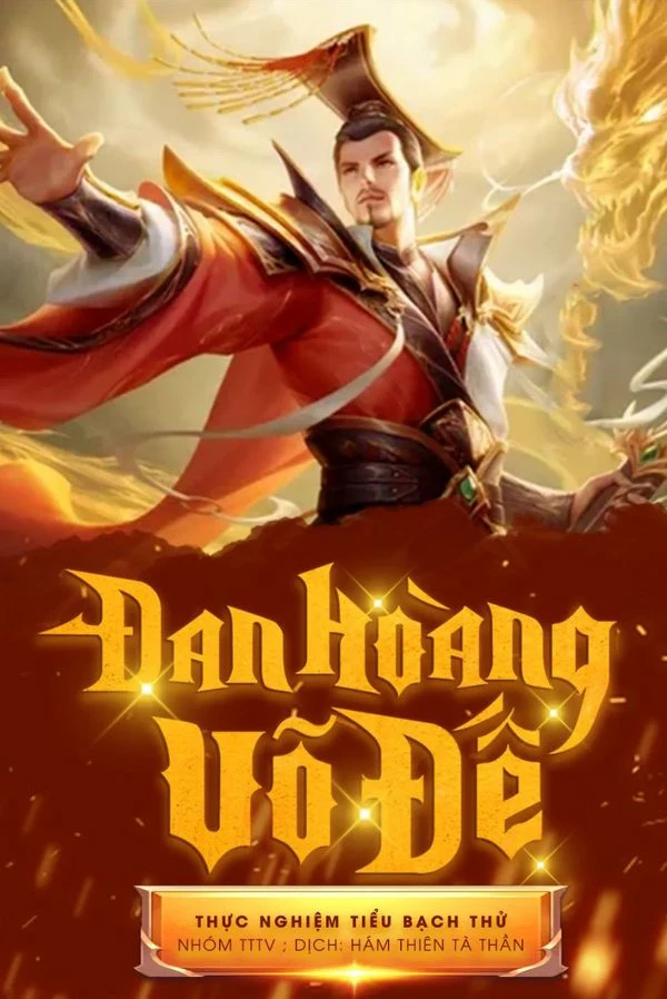 [Truyện Chữ] - Đan Hoàng Võ Đế