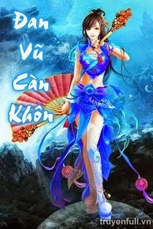 [Truyện Chữ] - Đan Vũ Càn Khôn