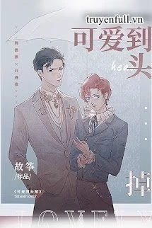 [Truyện Chữ] - Đáng Yêu Đến Rớt Cả Đầu