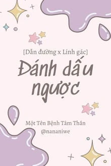 [Truyện Chữ] - Đánh Dấu Ngược