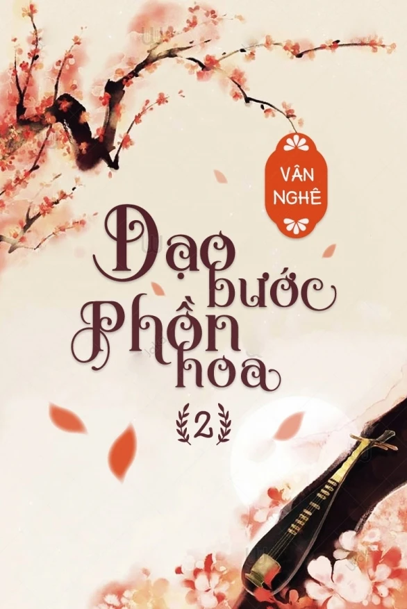 [Truyện Chữ] - Dạo Bước Phồn Hoa