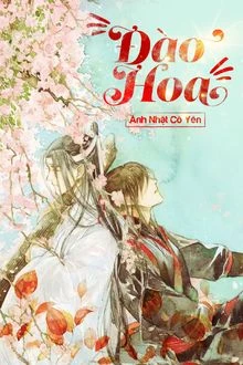 [Truyện Chữ] - Đào Hoa