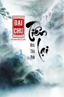 [Truyện Chữ] - Đại Chu Tiên Lại