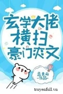 [Truyện Chữ] - Đại Lão Huyền Học Gả Vào Hào Môn