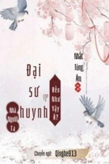 [Truyện Chữ] - Đại Sư Huynh Nhà Người Ta Đều Như Vậy À?