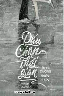 [Truyện Chữ] - Dấu Chân Thời Gian