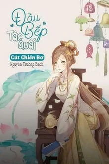 [Truyện Chữ] - Đầu Bếp Tác Quái - Cút Chiên Bơ