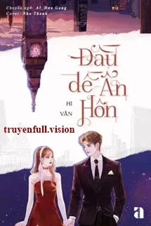 [Truyện Chữ] - Đầu Đề Ẩn Hôn - Hi Vân