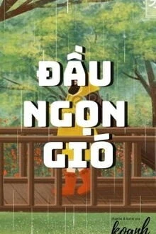 [Truyện Chữ] - Đầu Ngọn Gió