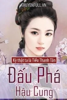 [Truyện Chữ] - Đấu Phá Hậu Cung