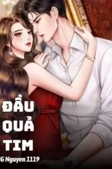 [Truyện Chữ] - Đầu Quả Tim