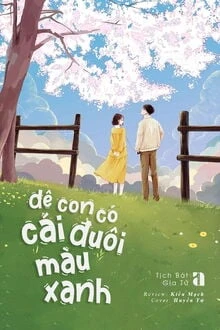 [Truyện Chữ] - Dê Con Có Cái Đuôi Màu Xanh