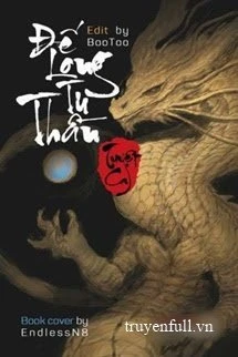 [Truyện Chữ] - Đế Long Tu Thần
