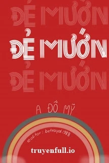 [Truyện Chữ] - Đẻ Mướn - A Đồ Mỹ