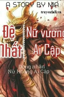 [Truyện Chữ] - Đệ Nhất Nữ Vương Ai Cập [Đồng Nhân NHAC]