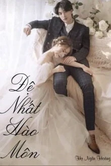 [Truyện Chữ] - Đệ Nhất Hào Môn