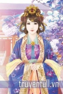 [Truyện Chữ] - Đế Phi Khuynh Thiên Hạ