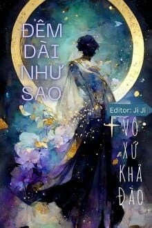 [Truyện Chữ] - Đêm Dài Như Sao