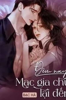 [Truyện Chữ] - Đêm Nay Mạc Gia Chủ Lại Đến