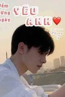 [Truyện Chữ] - Đếm Từng Ngày Yêu Anh