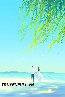 [Truyện Chữ] - Đến Muộn - Hải Đích Cáp Tử